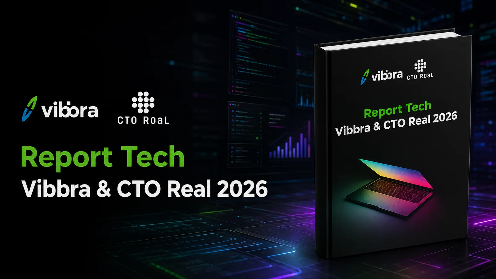 Report Tech Vibbra & CTO Real 2026
